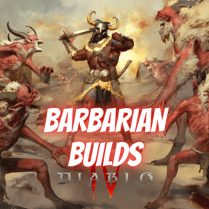 Diablo 4 Barbarian Builds