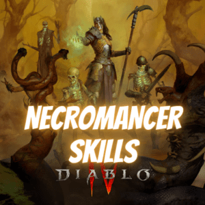 Diablo 4 Necromancer Skills